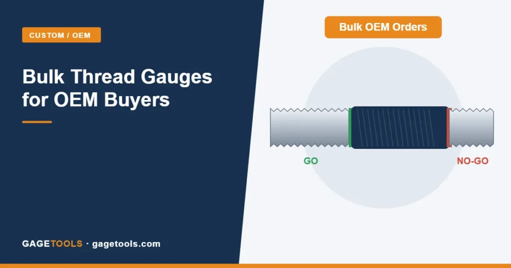 Bulk Thread Gauges for OEM Buyers