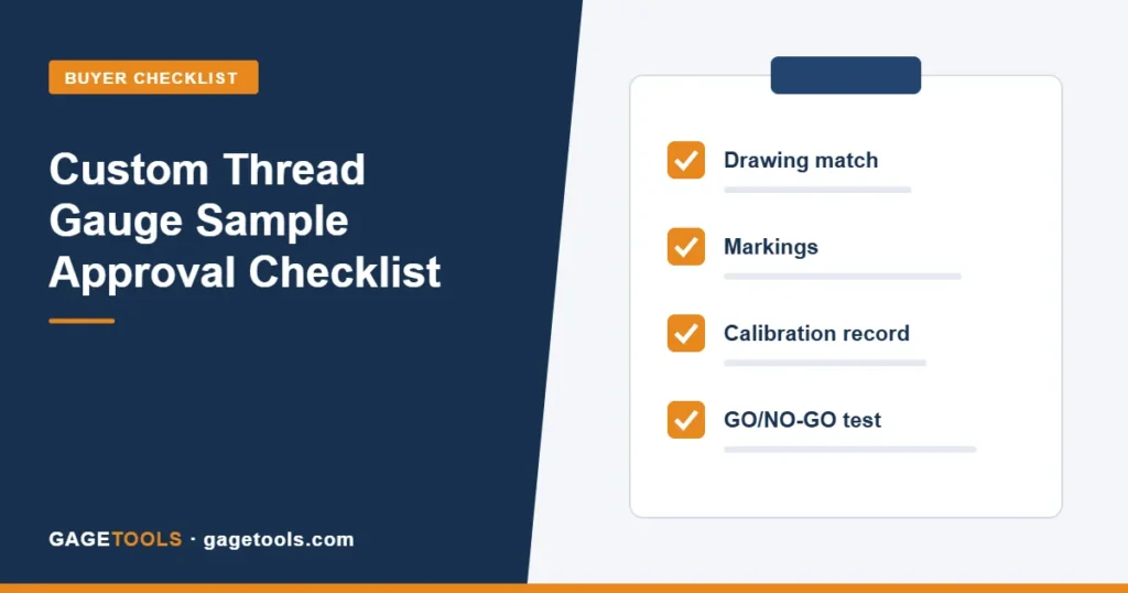 Custom Thread Gauge Manufacturer: Sample Approval Checklist